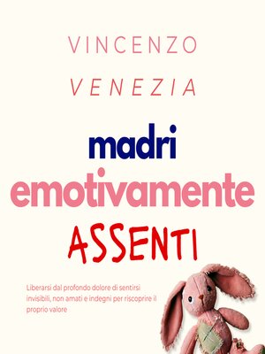 cover image of Madri Emotivamente Assenti